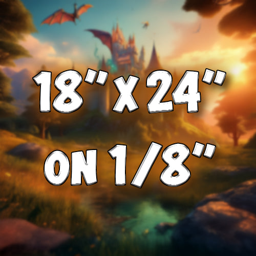 18"x24" on 1/8" Acrylic